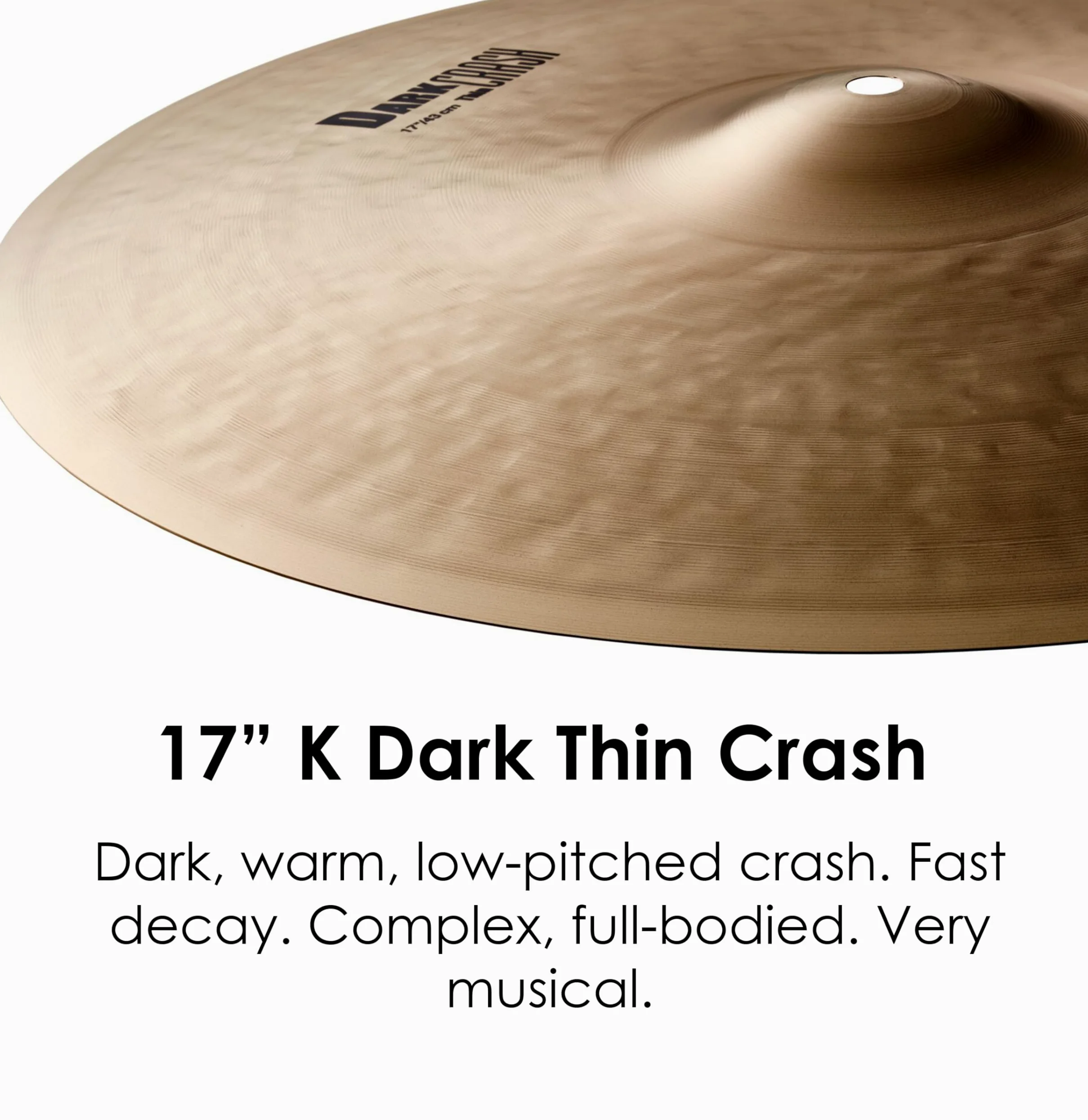 Zildjian K' Dark Crash Thin 17", Traditional Finish - Piatto Crash